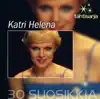 Katri Helena - Tähtisarja - 30 Suosikkia